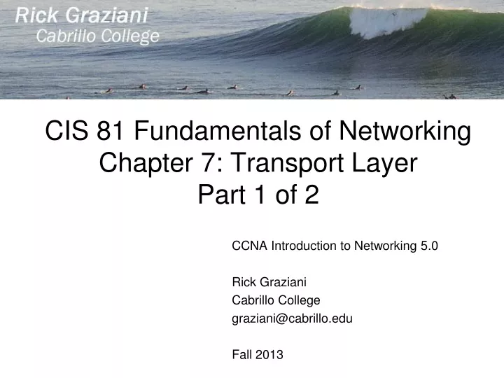 cis 81 fundamentals of networking chapter 7 transport layer part 1 of 2