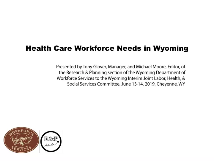 health care workforce needs in wyoming