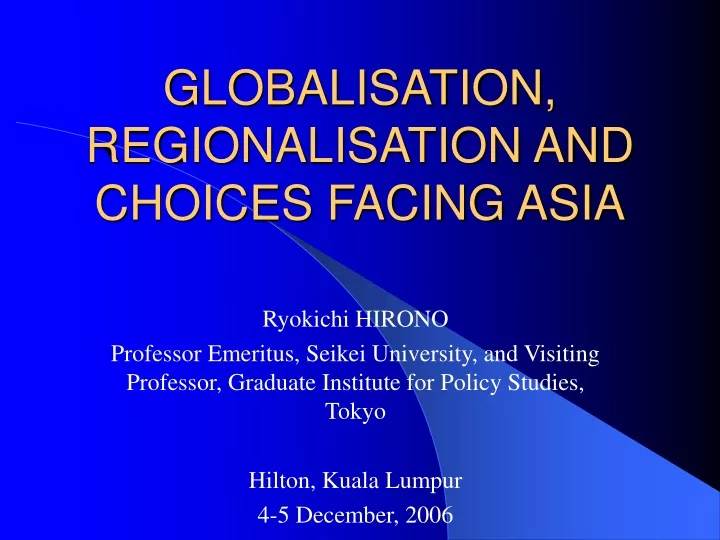 globalisation regionalisation and choices facing asia