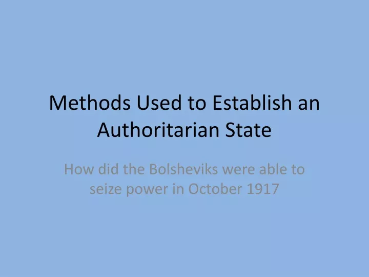 methods used to establish an authoritarian state