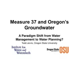 Measure 37 and Oregon’s Groundwater