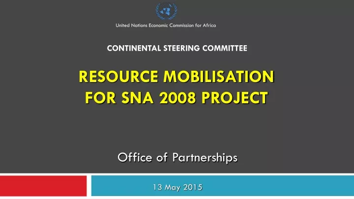 resource mobilisation for sna 2008 project