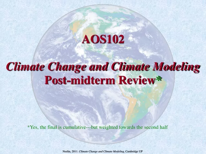 aos102 climate change and climate modeling p ost midterm review