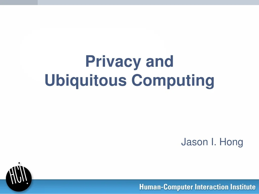 PPT - Privacy and Ubiquitous Computing PowerPoint Presentation, free ...