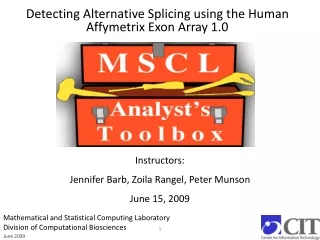 Detecting Alternative Splicing using the Human  Affymetrix Exon  Array 1.0