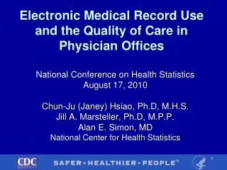Electronic Medical Record Use and the Quality of Care in Physician Offices