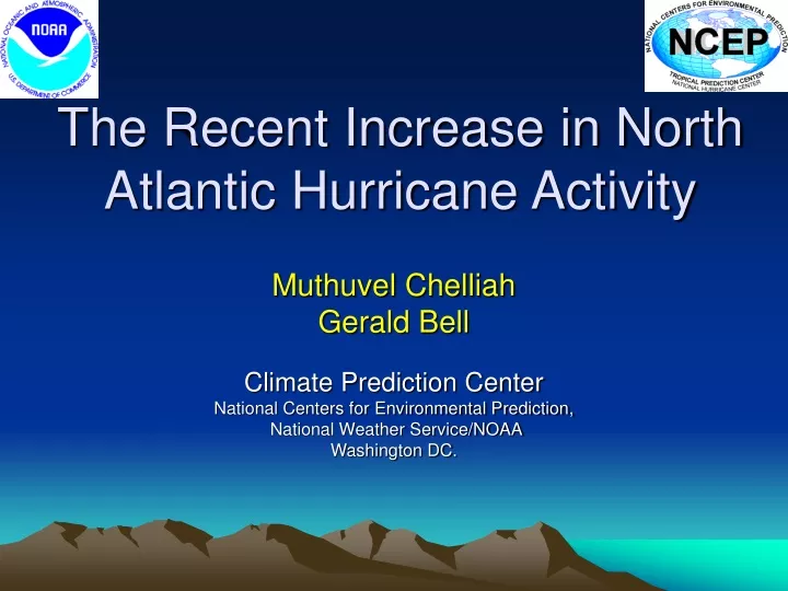the recent increase in north atlantic hurricane activity