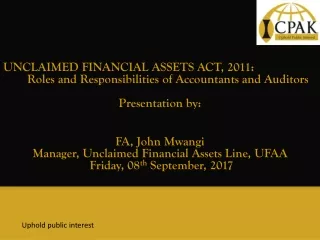 UNCLAIMED FINANCIAL ASSETS ACT, 2011: Roles and Responsibilities of Accountants and Auditors