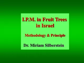 I.P.M. in Fruit Trees  in Israel Methodology &amp; Principle