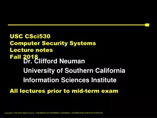 USC CSci530 Computer Security Systems  Lecture notes Fall 2018 All lectures prior to mid-term exam