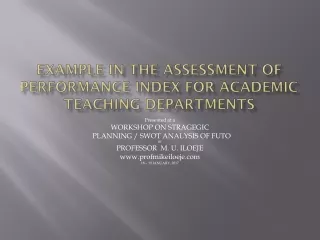 EXAMPLE  IN THE ASSESSMENT  OF PERFORMANCE  INDEX FOR  ACADEMIC TEACHING DEPARTMENTS