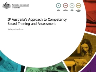 IP Australia’s Approach to Competency Based Training and Assessment