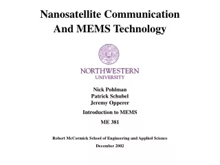 Nick Pohlman Patrick Schubel Jeremy Opperer Introduction to MEMS ME 381