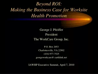 Beyond ROI: Making the Business Case for Worksite Health Promotion