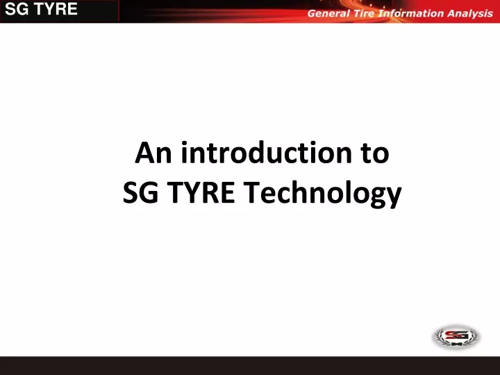 an introduction to sg tyre technology