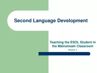 Second Language Development