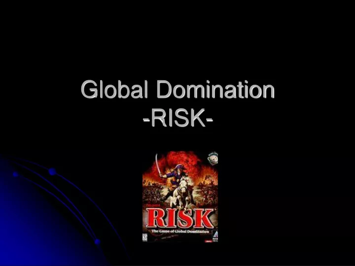 global domination risk