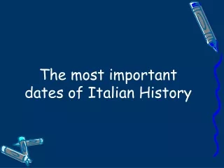 The most important dates of Italian History