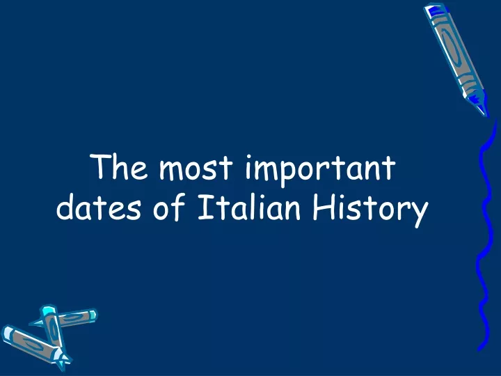 the most important dates of italian history