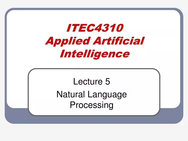 itec4310 applied artificial intelligence