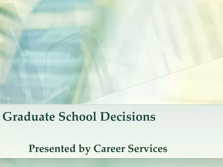 graduate school decisions