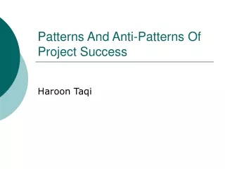 Patterns And Anti-Patterns Of Project Success