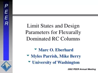 Limit States and Design Parameters for Flexurally Dominated RC Columns
