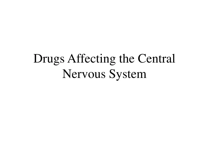 drugs affecting the central nervous system
