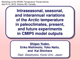 Intraseasonal, seasonal, and interannual variations of the Arctic temperature