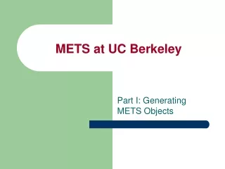 METS at UC Berkeley