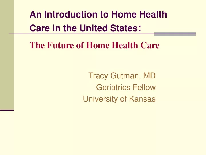 an introduction to home health care in the united states the future of home health care