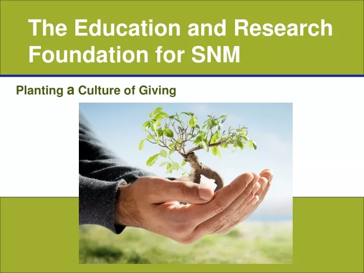 the education and research foundation for snm