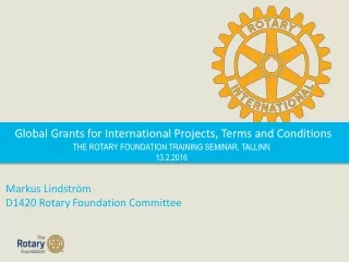 Global Grants for International Projects, Terms and Conditions