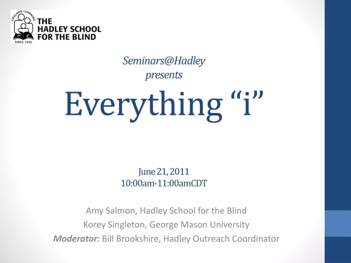 seminars@hadley presents everything i june 21 2011 10 00am 11 00amcdt