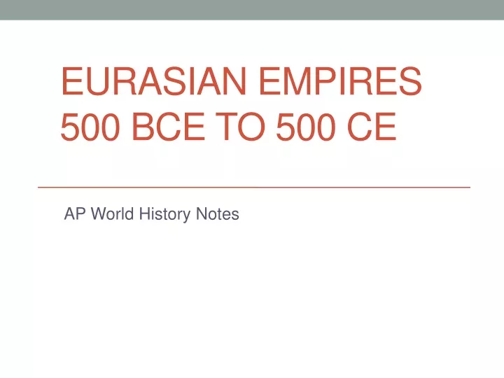 eurasian empires 500 bce to 500 ce
