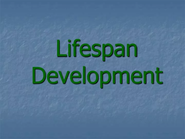 lifespan development