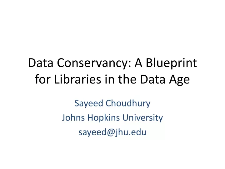 data conservancy a blueprint for libraries in the data age