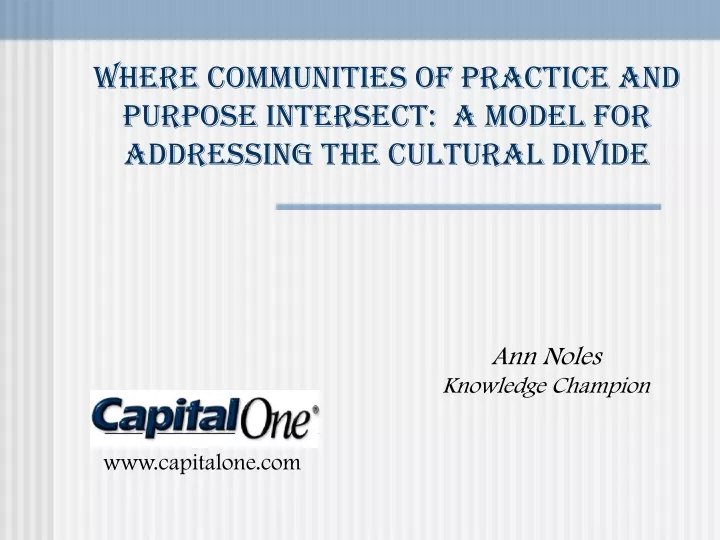 where communities of practice and purpose intersect a model for addressing the cultural divide