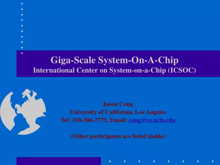 giga scale system on a chip international center on system on a chip icsoc
