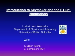 Ludovic Van Waerbeke Department of Physics and Astronomy University of British Columbia