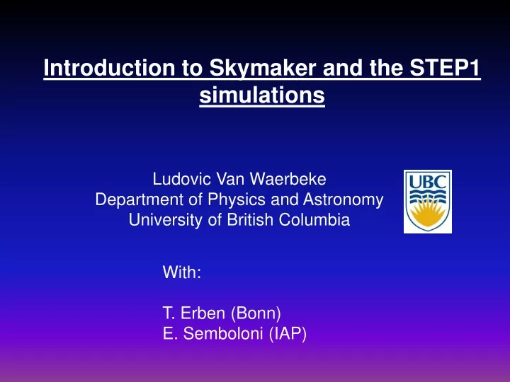 introduction to skymaker and the step1 simulations