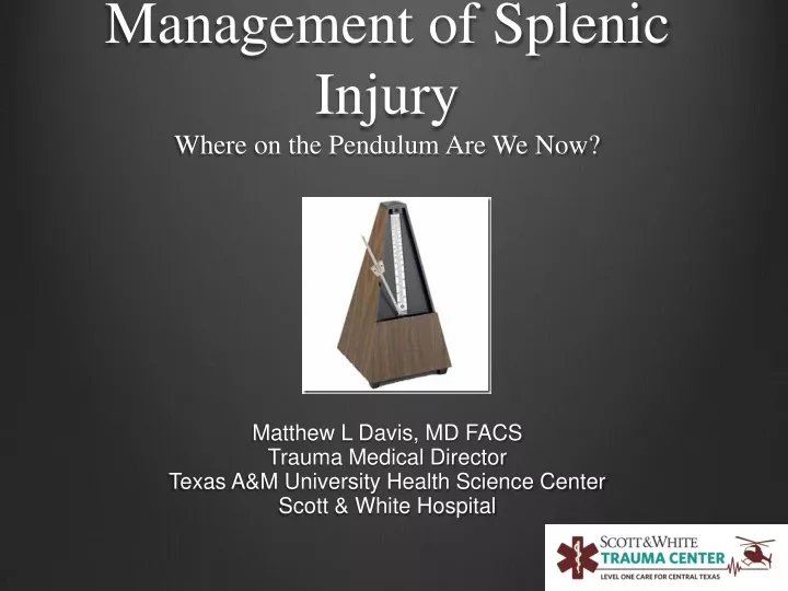 management of splenic injury where on the pendulum are we now