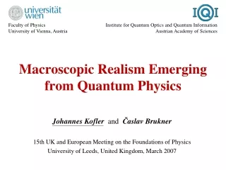 Macroscopic Realism Emerging from Quantum Physics