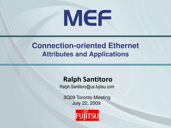 connection oriented ethernet attributes and applications