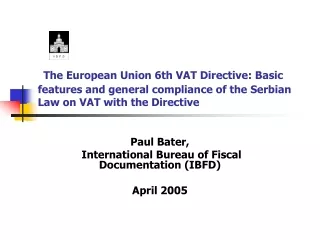 Paul Bater, International Bureau of Fiscal Documentation (IBFD)   April 2005