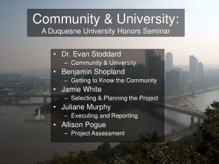 Community &amp; University: A Duquesne University Honors Seminar