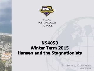 NS4053  Winter Term 2015 Hansen and the Stagnationists