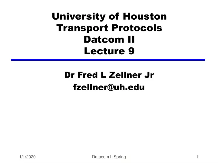 university of houston transport protocols datcom ii lecture 9