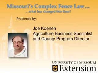 Missouri’s Complex Fence Law… …what has changed this time?