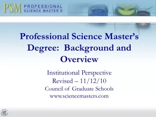 Professional Science Master’s Degree:  Background and Overview